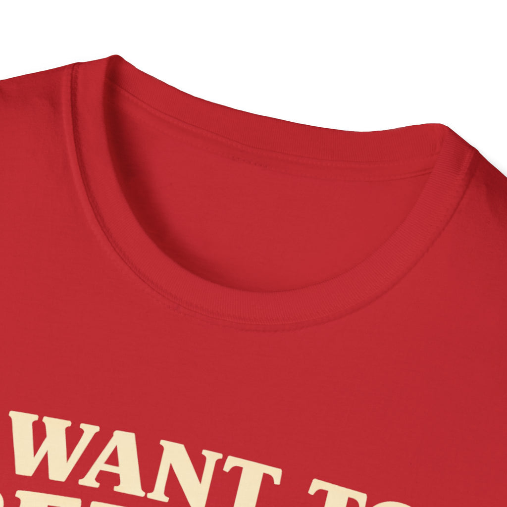 I Want To Believe (But...) T-Shirt