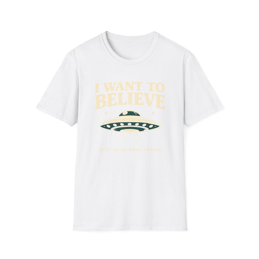I Want To Believe (But...) T-Shirt