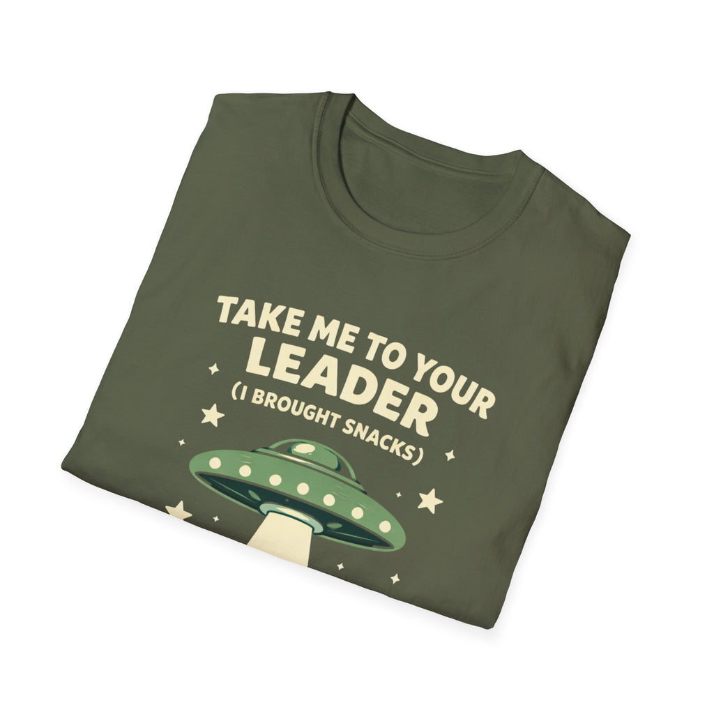 Take Me To Your Leader I Brought Snacks T-Shirt