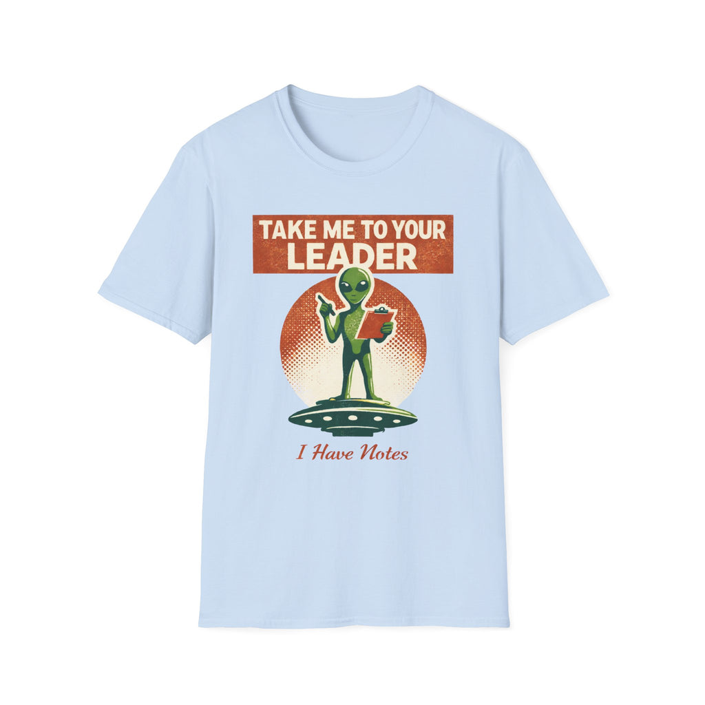 Take Me To Your Leader T-Shirt