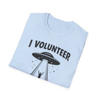 I Volunteer UFO T-Shirt