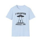 I Volunteer UFO T-Shirt
