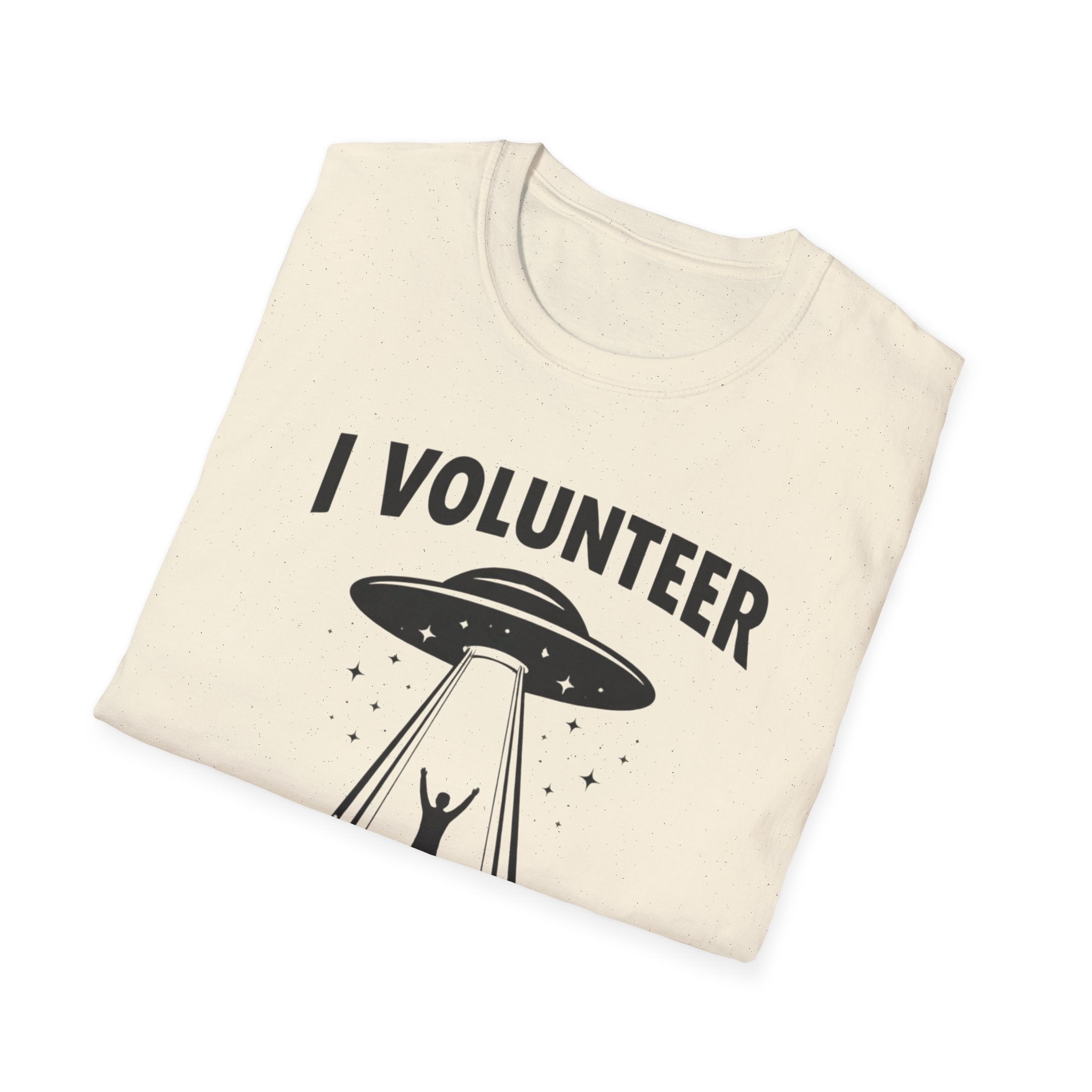 I Volunteer UFO T-Shirt