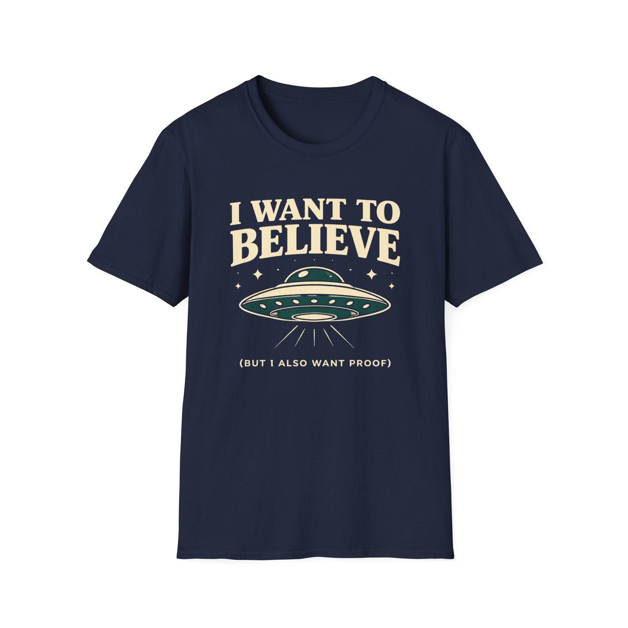 I Want To Believe (But...) T-Shirt
