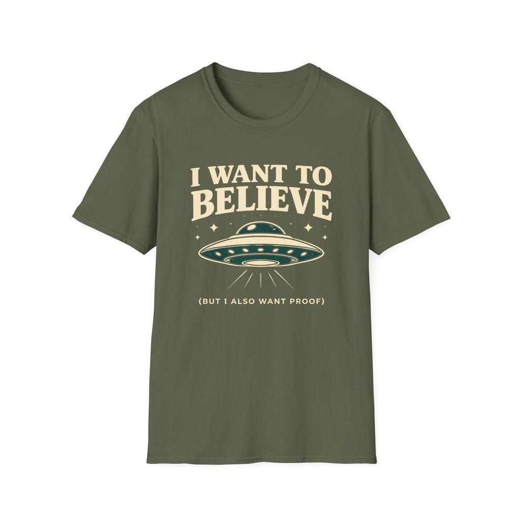 I Want To Believe (But...) T-Shirt