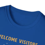Welcome Visitors T-Shirt