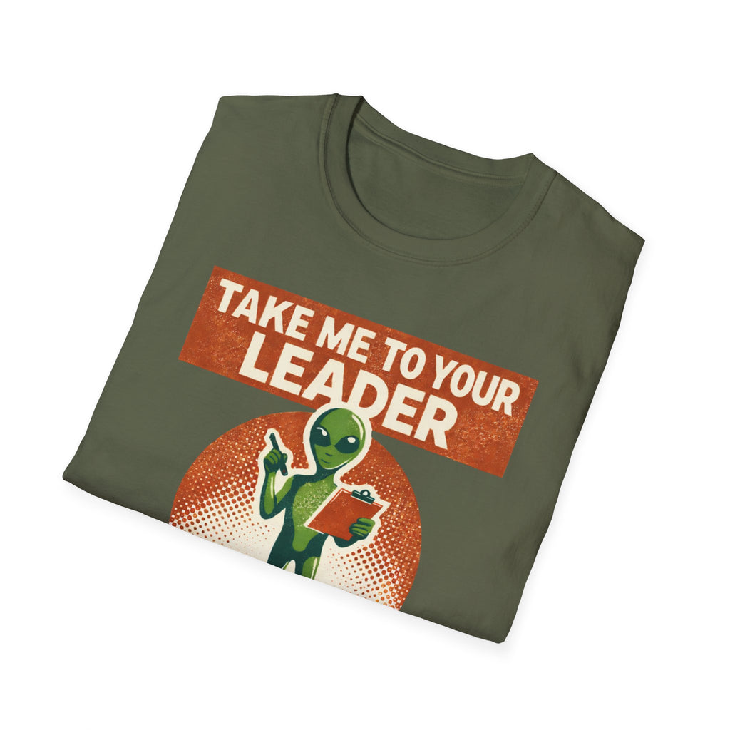 Take Me To Your Leader T-Shirt