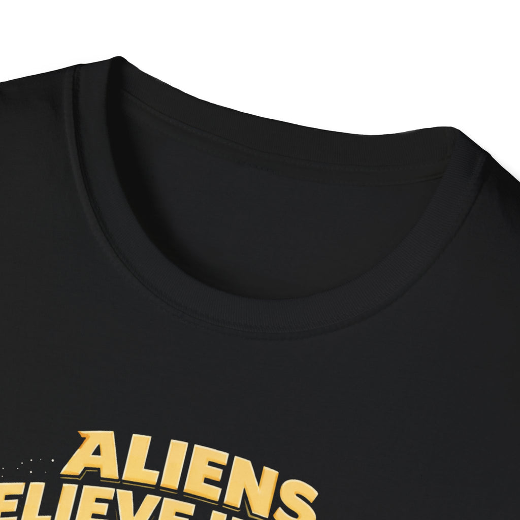 Aliens Believe in You T-Shirt