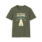 You Are Not Alone T-Shirt