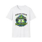 Aliens Didn't Probe Me T-Shirt