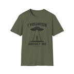 I Volunteer UFO T-Shirt