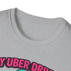 My Uber Driver UFO T-Shirt