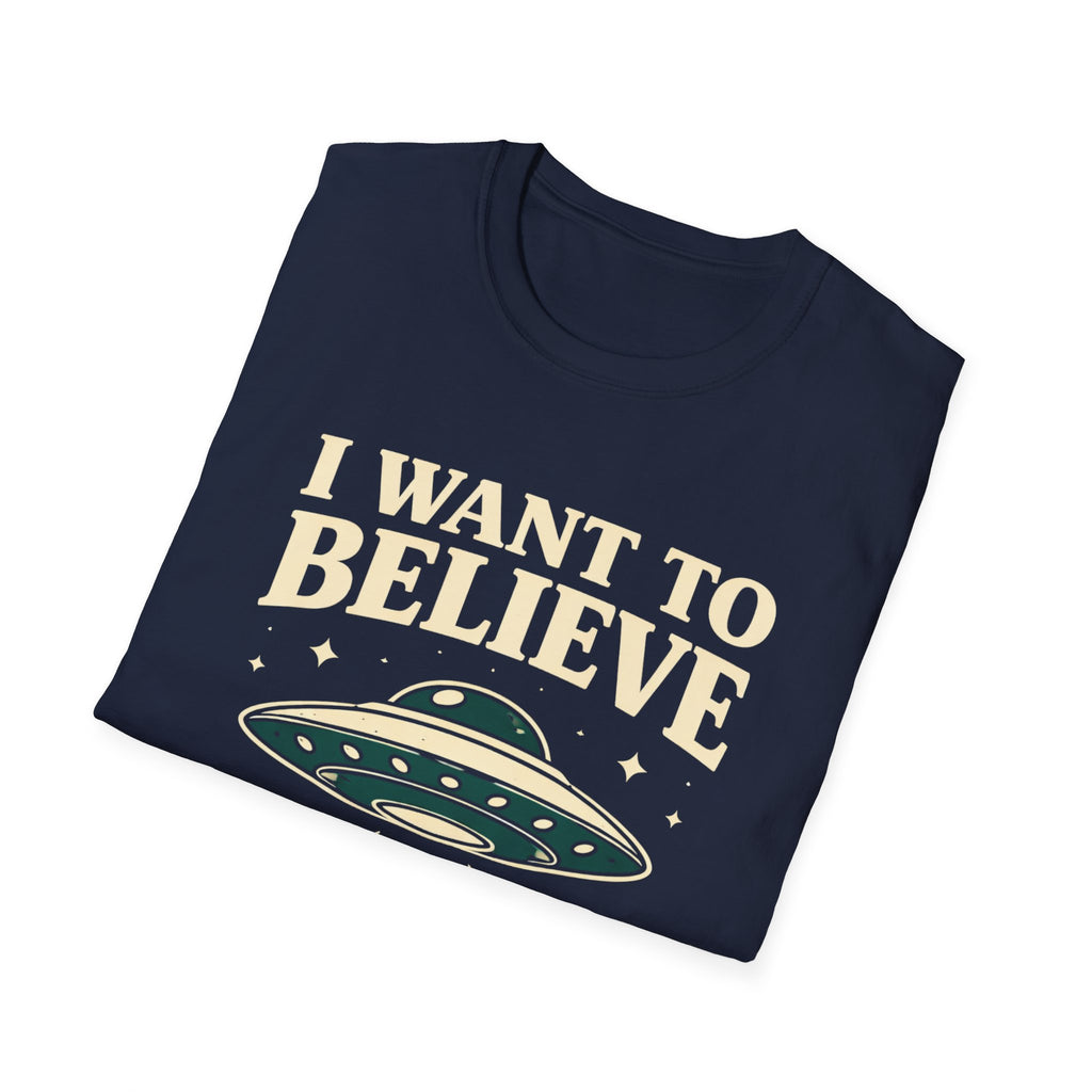 I Want To Believe (But...) T-Shirt