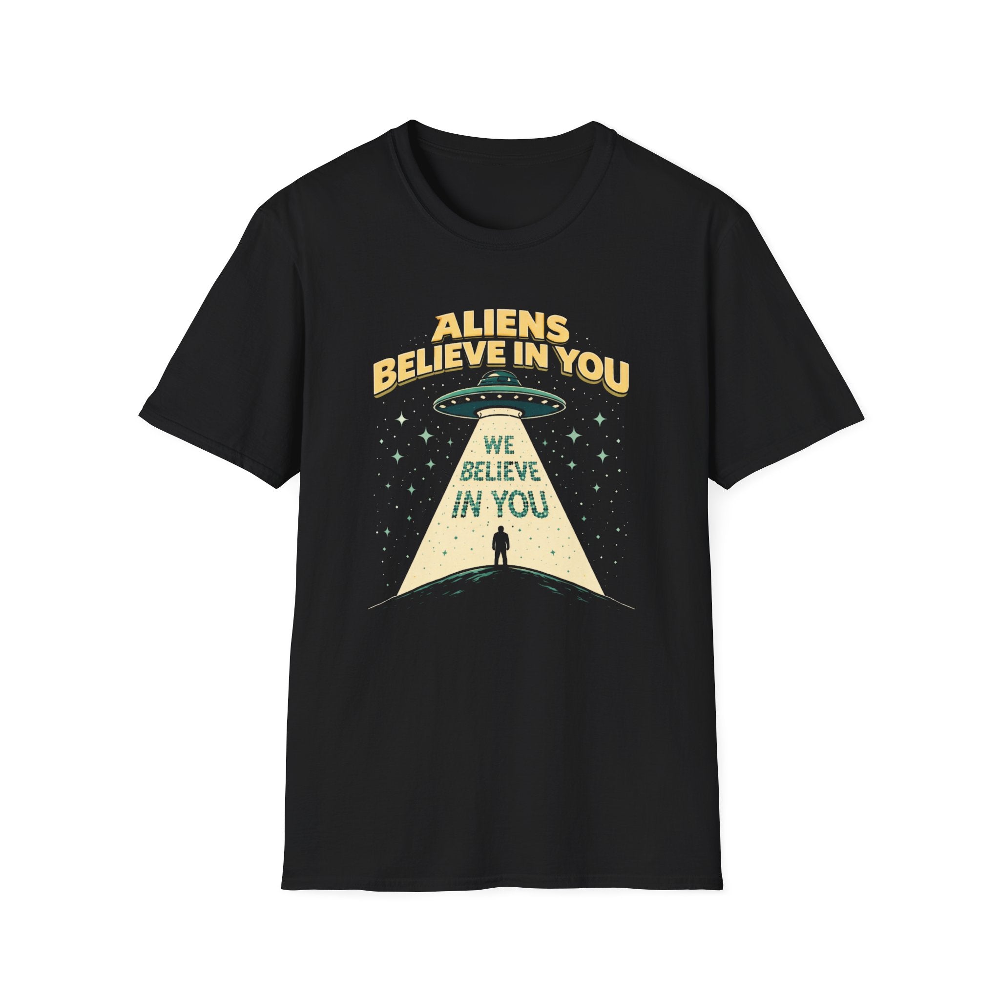 Aliens Believe in You T-Shirt