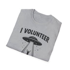 I Volunteer UFO T-Shirt