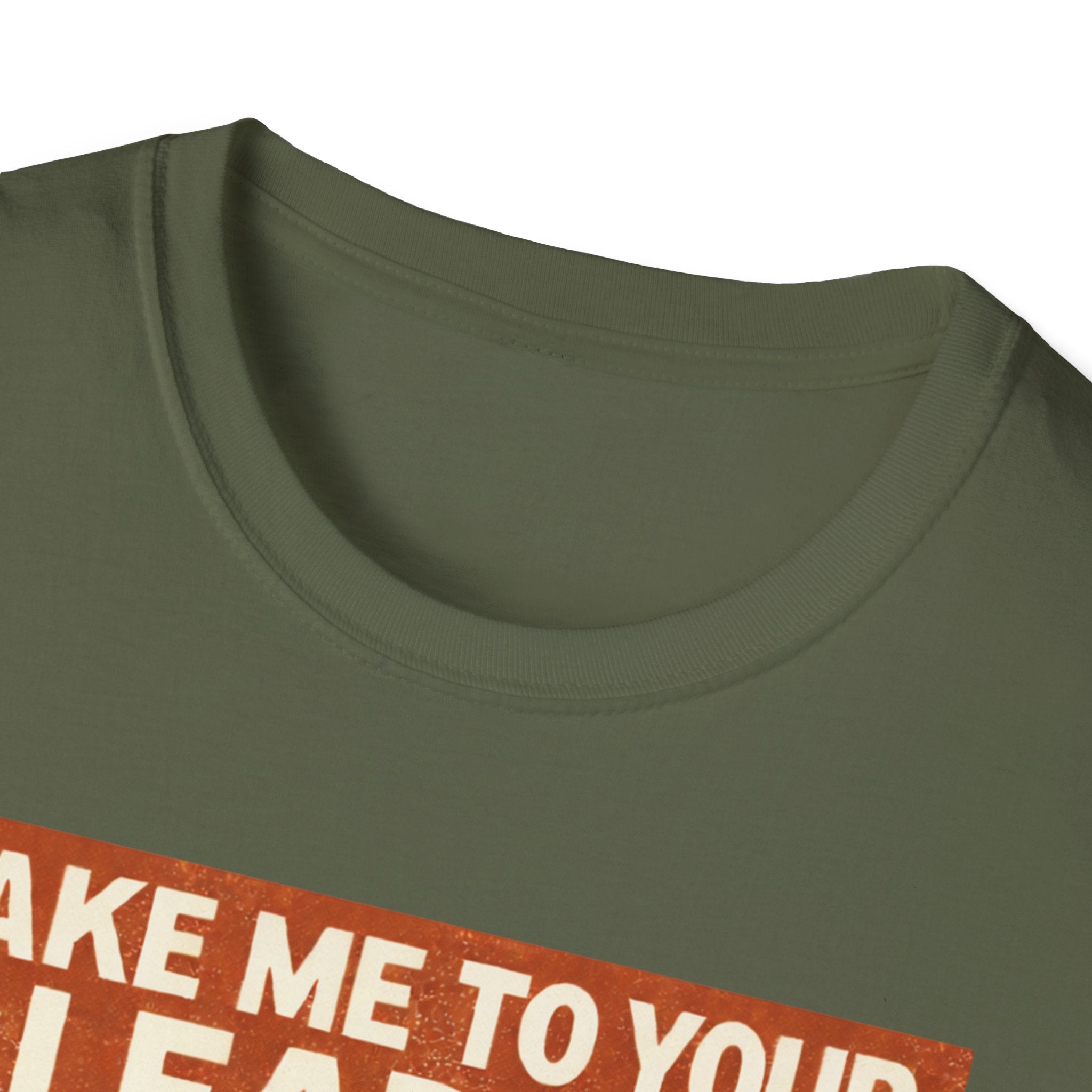 Take Me To Your Leader T-Shirt