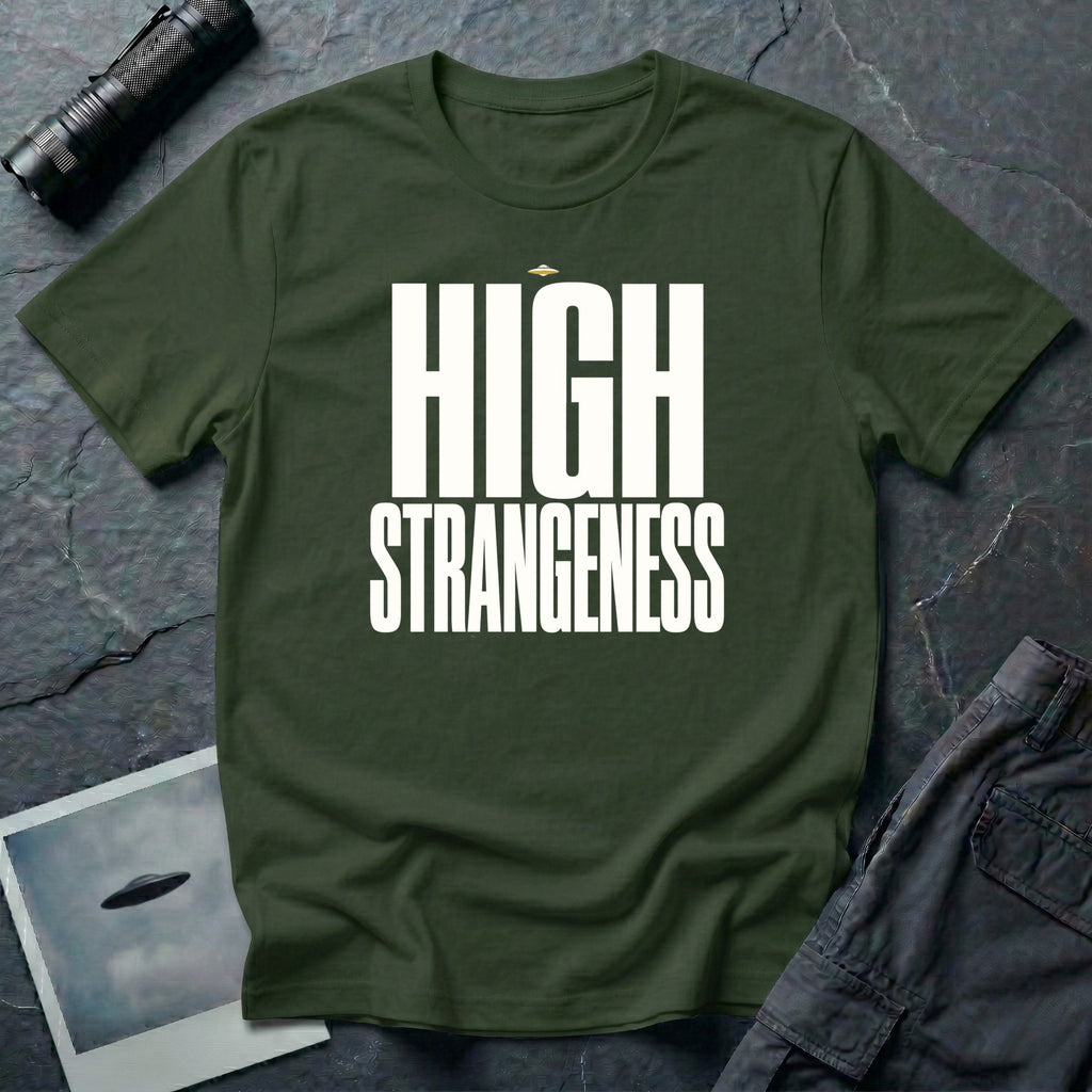 Military green t-shirt with bold white High Strangeness text and small UFO above the lettering
