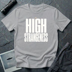 Sport grey t-shirt with bold white High Strangeness text and small UFO above the lettering
